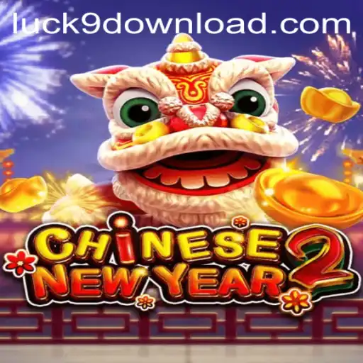 Exploring the Excitements of CHINESENEWYEAR2: The Luck9 Adventure