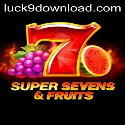 Exploring the Thrills of 7SuperSevensFruits and Luck9 in the Gaming World