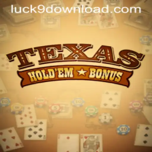 Unveiling Texas Hold'em Bonus with a Twist of Luck9